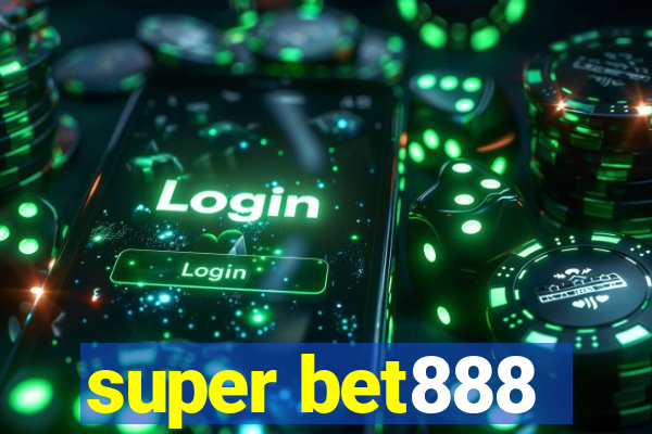 super bet888